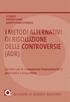 I METODI ALTERNATIVI DI RISOLUZIONE DELLE CONTROVERSIE (ADR)
