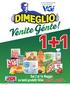 In tutti i supermercati del. Dal 2 al 14 Maggio su tanti prodotti VéGé prendi 2, paghi % Sardi. 001_DIMEGLIO_PROM09_009.indd 1 11/04/17 18:38