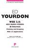 ED YOURDON WEB 2.0: una nuova visione di Internet. Planning and Designing WEB 2.0 Applications