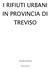 I RIFIUTI URBANI IN PROVINCIA DI TREVISO