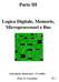 Parte III. Logica Digitale, Memorie, Microprocessori e Bus. Calcolatori Elettronici (5 crediti) Prof.G.Cosentino III.1