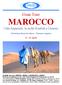 Gran Tour MAROCCO. Voli di linea Royal Air Maroc Pensione completa Aprile