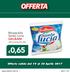 OFFERTA. Mozzarella Santa Lucia GALBANI. 100 g (al kg 6,50) 0,65. Offerte valide dal 19 al 30 Aprile Stopper_DIMEGLIO_AP08.indd 1 30/03/17 14:57