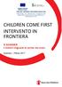 CHILDREN COME FIRST INTERVENTO IN FRONTIERA