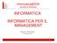 INFORMATICA INFORMATICA PER IL MANAGEMENT