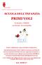 SCUOLA DELL'INFANZIA PRIMI VOLI. Via Mamiani, 2 TRIESTE. 040/ fax 040/ PIANO TRIENNALE DELL'OFFERTA FORMATIVA