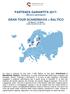 PARTENZA GARANTITA 2017: (Minimo 2 partecipanti) GRAN TOUR SCANDINAVIA + BALTICO 16 Giorni / 15 Notti CODICE PACCHETTO: BAL-11351