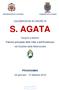 CELEBRAZIONI IN ONORE DI S. AGATA. Vergine e Martire Patrona principale della Città e dell Arcidiocesi nel Giubileo della Misericordia