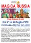 MAGICA RUSSIA. Dal 21 al 28 luglio 2018 PROGRAMMA SPECIAL INCLUSIVE TOUR ANELLO D ORO