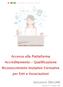 Accesso alla Piattaforma Accreditamento - Qualificazione Riconoscimento Iniziative Formative per Enti e Associazioni