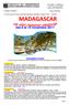 Il Circolo propone la sotto indicata gita organizzata dall Agenzia Laguna Travel di Mestre MADAGASCAR. Dal 6 al 14 novembre 2017