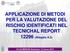 APPLICAZIONE DI METODI PER LA VALUTAZIONE DEL RISCHIO IDENTIFICATI NEL TECNICHAL REPORT (Allegato A.3)