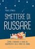 Michel d Anielo. Smettere di russare. Capire e risolvere le cause del russamento e delle apnee del sonno