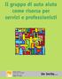 Il gruppo di auto aiuto come risorsa per servizi e professionisti