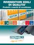 RIVENDITORI EDILI DI QUALITA Prodotti e marchi di eccellenza.