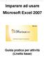 Imparare ad usare Microsoft Excel 2007