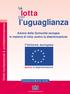 l uguaglianza lotta per Diritti fondamentali & antidiscriminazione Azione della Comunità europea in materia di lotta contro la discriminazione