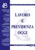 LAVORO E PREVIDENZA OGGI. Lavoro e Previdenza Oggi Pubblicazione mensile fondata nel Direttore Marco Pavesi