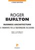 ROGER BURLTON BUSINESS ARCHITECTURE IL FONDAMENTO PER LA TRASFORMAZIONE DELL AZIENDA