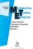 E T MATEMATICA EORIA SERCIZI. Tavole numeriche Formulario di Geometria Simbologia Glossario. G. Bonola I. Forno