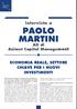 PAOLO MARTINI. Intervista a. AD di Azimut Capital Management. Impresa ITALIA