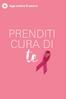 Domande e risposte, miti e fatti: in queste pagine trovi informazioni su un tema importante, il cancro del seno.