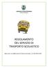 COMUNE DI MONTEFIORINO ( Provincia di Modena ) REGOLAMENTO DEL SERVIZIO DI TRASPORTO SCOLASTICO