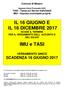 IL 16 GIUGNO E IL 16 DICEMBRE 2017 SCADE IL TERMINE PER IL VERSAMENTO DELL ACCONTO E DEL SALDO. IMU e TASI