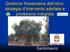 Gestione fitosanitaria dell olivo: strategie d intervento adottate e protezione integrata. Agostino Santomauro