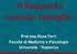 Il Rapporto scuola- famiglia. Prof.ssa Rosa Ferri Facoltà di Medicina e Psicologia Università Sapienza