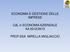 ECONOMIA E GESTIONE DELLE IMPRESE. CdL in ECONOMIA AZIENDALE AA 2012/2013 PROF.SSA MIRELLA MIGLIACCIO