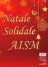 Trasforma il Natale in un occasione per aiutare in modo concreto la Sezione Provinciale AISM di Milano.