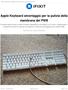 Apple Keyboard smontaggio per la pulizia della membrana del PWB