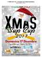 6 XMAS SUP CUP * 17 Dicembre 2017 Bellaria Igea Marina Bando di regata Versione 1
