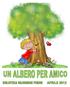 L'ultimo albero / Stepan Zavrel Milano : Arka, stampa [26] p. : ill. color. ; 30 cm Inventario e segnatura: VAL.D.833-2L.