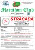Marathon Club. SEVESO - MONZA e BRIANZA Organizza Con il patrocinio dell Assessorato allo Sport del Comune di Seveso DOMENICA 17 DICEMBRE 2017