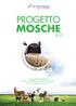 PROGETTO MOSCHE. SOLUZIONI MIRATE PER IL CONTROLLO DELLE MOSCHE