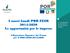 I nuovi bandi POR FESR Le opportunità per le imprese. L Organismo Pagatore del Veneto per il POR FESR