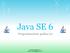 Java SE 6. Programmazione grafica (2)