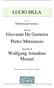 LUCIO SILLA. KV 135 Dramma per musica. testi di Giovanni De Gamerra Pietro Metastasio. musiche di Wolfgang Amadeus Mozart