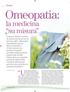Omeopatia: na medicina estremamente dedicata all ascolto del paziente e che spesso stabilisce un alleanza terapeutica molto forte fra il