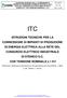 ITC. (Riferimento: Deliberazione dell Autorità per l Energia Elettrica ed il Gas ARG/Elt n. 99/08 e del. ARG/Elt n. 126/10)