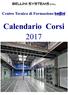 Centro Tecnico di Formazione. Calendario Corsi 2017