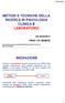 METODI E TECNICHE DELLA RICERCA IN PSICOLOGIA CLINICA E LABORATORIO MEDIAZIONE