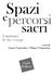 Spazi. e percorsi sacri. I santuari, le vie, i corpi. Laura Carnevale e Chiara Cremonesi. a cura di