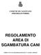 COMUNE DI CALESTANO (PROVINCIA DI PARMA) REGOLAMENTO AREA DI SGAMBATURA CANI