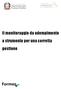 Il monitoraggio da adempimento a strumento per una corretta gestione