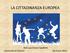 LA CITTADINANZA EUROPEA