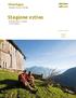 Stagione estiva. Estate Attività, piaceri e cultura in Val Venosta. Guida vacanze