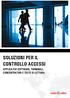 SOLUZIONI PER IL CONTROLLO ACCESSI